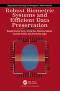 Cover: Robust Biometric Systems and Efficient Data Preservation - CRC Press