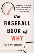 Cover: The Baseball Book of Why - Globe Pequot Press
