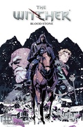 Cover: The Witcher Volume 11: Blood Stone - Dark Horse Comics,U.S.