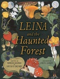 Cover: Leina and the Haunted Forest - Kids Can Press