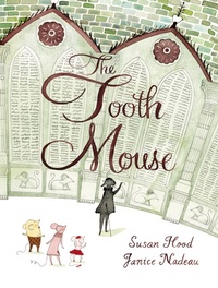 Enlarge image Cover: The Tooth Mouse - Kids Can Press