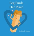 Cover: Peg Finds Her Place - Xist Publishing