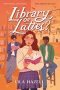 Cover: Library or Lattes? - Candlewick Press (MA)
