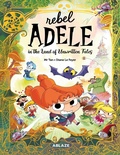 Cover: Rebel Adele in the Land of Unwritten Tales Hc - Ablaze Publishing