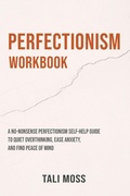 Cover: Perfectionism Workbook - Tali Moss