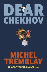 Enlarge image Cover: Dear Chekhov - Talon Books,Canada