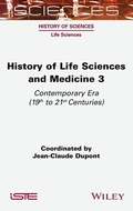 Cover: History of Life Sciences and Medicine, Volume 3 - ISTE Ltd