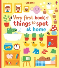 Enlarge image Cover: Very First Book of Things to Spot: At Home - Usborne Books