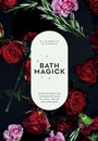 Cover: Bath Magick - Quadrille Publishing Ltd