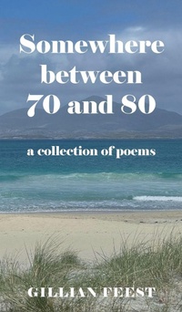 Enlarge image Cover: Somewhere between 70 and 80 - New Generation Publishing