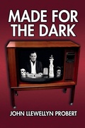 Cover: Made for the Dark - Black Shuck Books