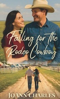 Cover: Falling for the Rodeo Cowboy - Prairieland Press