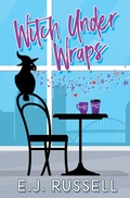 Cover: Witch Under Wraps (Mythmatched) - Reality Optional Press