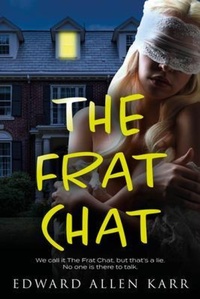 Enlarge image Cover: The Frat Chat - Lakeside Letters, LLC