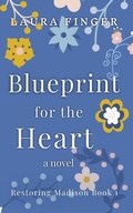 Cover: Blueprint for the Heart - Osborne Creek Press