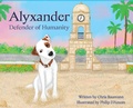 Cover: Alyxander - Defender of Humanity - Nico 11 Publishing & Design