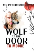 Cover: Wolf at the Door (Wolf Winter, #3) - Rogue Firebird Press