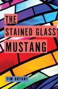 Cover: The Stained Glass Mustang - Unsolicited Press