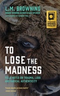 Cover: To Lose the Madness - Wayfarer Books