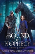 Cover: Bound by Prophecy - Moody Mirage Press