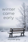 Cover: Winter Came Early - Michael Gray