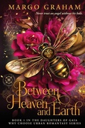 Cover: Between Heaven and Earth - Mago Graham Romance