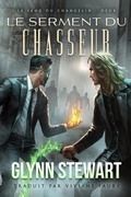 Cover: Le Serment du Chasseur (Le Sang du Changelin, #2) - Glynn Stewart