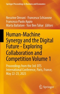 Enlarge image Cover: Human-Machine Synergy and the Digital Future - Exploring Collaboration and Competition Volume 1 - Springer