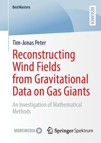 Enlarge image Cover: Reconstructing Wind Fields from Gravitational Data on Gas Giants - Springer Spektrum