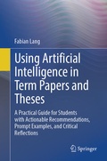 Cover: Using Artificial Intelligence in Term Papers and Theses - Springer