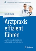 Cover: Arztpraxis effizient f&uuml;hren - Springer