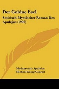 Enlarge image Cover: Der Goldne Esel - Kessinger Publishing