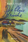 Cover: Die blaue Br&uuml;cke - Scholastika-Verlag