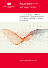 Enlarge image Cover: Advanced Meshing and Rotating Radial Current Injection Pattern for Enhanced 3D Lung Electrical Impedance Tomography - Universitätsverlag Chemnitz