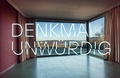 Cover: Denkmalunw&uuml;rdig - Verlag Kettler