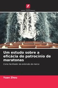Cover: Um estudo sobre a eficacia do patrocinio de maratonas - Edicoes Nosso Conhecimento