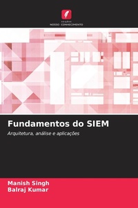 Enlarge image Cover: Fundamentos do SIEM - Edicoes Nosso Conhecimento