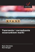 Cover: Tworzenie i zarzadzanie wizerunkiem marki - Wydawnictwo Nasza Wiedza