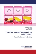 Cover: Topical Medicaments in Dentistry - LAP Lambert Academic Publishing