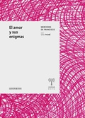 Cover: El amor y sus enigmas - Unsam Edita