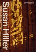 Cover: Susan Hiller: Dedicated to the Unknown - La Fabrica