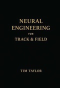Cover: THE NEURAL ENGINEERING CODEX FOR TRACK AND FIELD - Puni Publishing