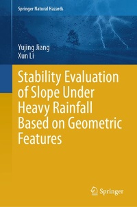 Enlarge image Cover: Stability Evaluation of Slope Under Heavy Rainfall Based on Geometric Features - Springer