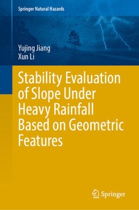 Enlarge image Cover: Stability Evaluation of Slope Under Heavy Rainfall Based on Geometric Features - Springer