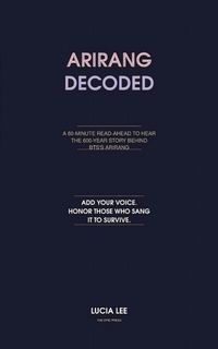 Enlarge image Cover: Arirang Decoded (DECODED SERIES, #1) - THE EPIC PRESS