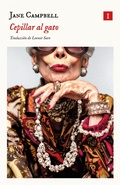 Cover: Cepillar al gato - Editorial Impedimenta SL