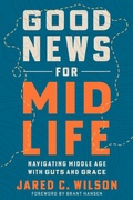 Cover: Good News for Midlife - Multnomah Books