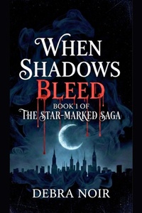 Enlarge image Cover: When Shadows Bleed - Debra Noir