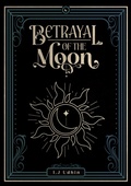 Cover: Betrayal of the Moon (A Game of Light and Shadows, #1) - Issa udhin