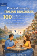 Cover: Practical Everyday Italian Dialogues: 100 Real-Life Conversations with English Translation, Useful Phrases, and "Say It Out Loud" Speaking Exercises for Beginners (A1-A2 Level) - Fluent Path Publishing